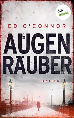 E-Book (epub) Der Augenräuber von Ed O'Connor