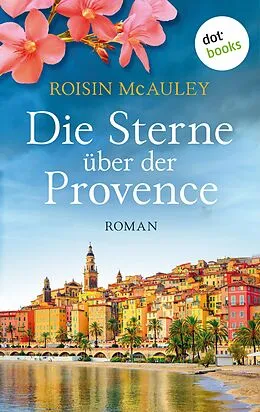 E-Book (epub) Die Sterne über der Provence von Roisin McAuley