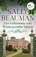 E-Book (epub) Das Geheimnis von Winterscombe Manor - oder: Engel aus Stein von Sally Beauman