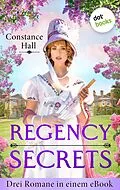 E-Book (epub) Regency Secrets von Constance Hall