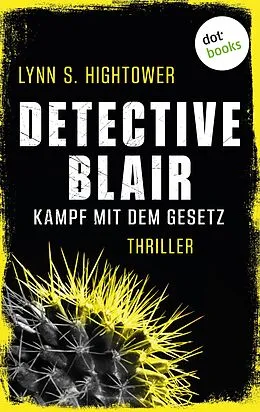 E-Book (epub) Detective Blair - Kampf mit dem Gesetz von Lynn Hightower