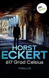 E-Book (epub) 617 Grad Celsius von Horst Eckert