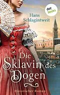 E-Book (epub) Die Sklavin des Dogen von Hans Schlagintweit