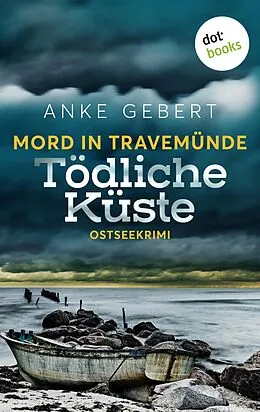 E-Book (epub) Mord in Travemünde: Tödliche Küste von Anke Gebert