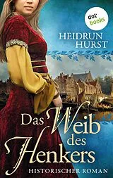 E-Book (epub) Das Weib des Henkers von Heidrun Hurst