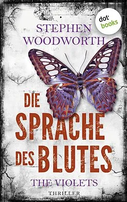 E-Book (epub) Die Sprache des Blutes von Stephen Woodworth