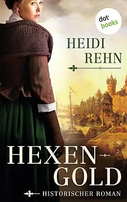 E-Book (epub) Hexengold von Heidi Rehn
