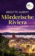 E-Book (epub) Mörderische Riviera von Brigitte Aubert