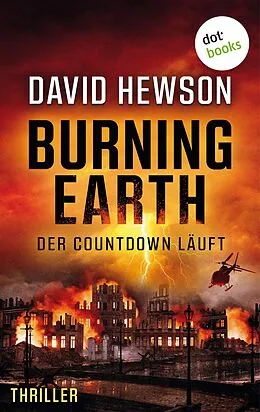 E-Book (epub) Burning Earth - Der Countdown läuft von David Hewson
