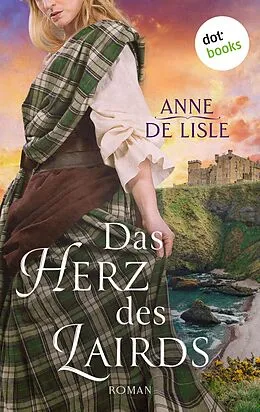 E-Book (epub) Das Herz des Lairds von Anne de Lisle