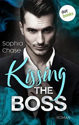 E-Book (epub) Kissing the Boss - oder: Falling - verfallen von Sophia Chase