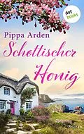 E-Book (epub) Schottischer Honig von Pippa Arden