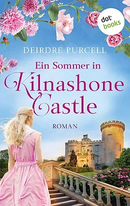 E-Book (epub) Ein Sommer in Kilnashone Castle von Deirdre Purcell