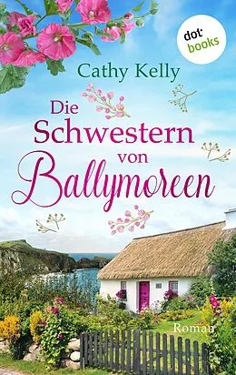 E-Book (epub) Die Schwestern von Ballymoreen von Cathy Kelly