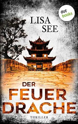 E-Book (epub) Der Feuerdrache von Lisa See