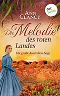 E-Book (epub) Die Melodie des roten Landes von Ann Clancy