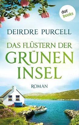 E-Book (epub) Das Flüstern der grünen Insel von Deirdre Purcell