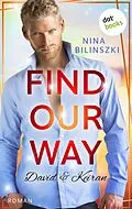 E-Book (epub) Find our way: David & Keiran von Nina Bilinszki