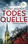 E-Book (epub) Todesquelle von Rudolf Jagusch