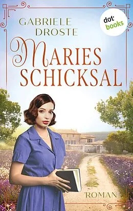 E-Book (epub) Maries Schicksal von Gabriele Droste