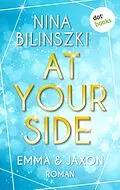 E-Book (epub) At your side: Emma & Jaxon von Nina Bilinszki