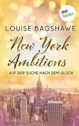 E-Book (epub) New York Ambitions von Louise Bagshawe