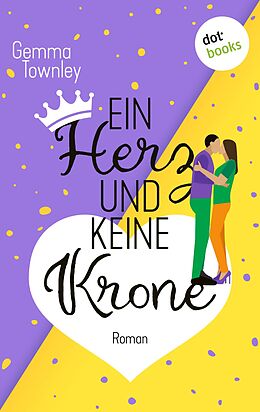 E-Book (epub) Ein Herz und keine Krone von Gemma Townley