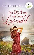E-Book (epub) Der Duft von irischem Lavendel von Cathy Kelly