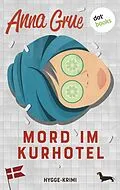 E-Book (epub) Mord im Kurhotel von Anna Grue