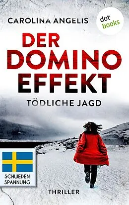 E-Book (epub) Der Dominoeffekt - Tödliche Jagd von Carolina Angelis