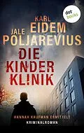 E-Book (epub) Die Kinderklinik von Karl Eidem, Jale Poljarevius