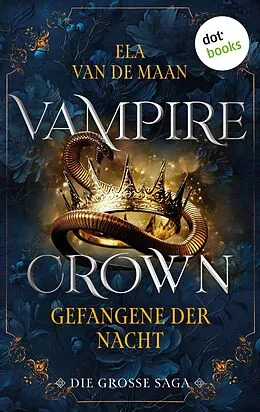 E-Book (epub) Vampire Crown - Gefangene der Nacht von Ela van de Maan