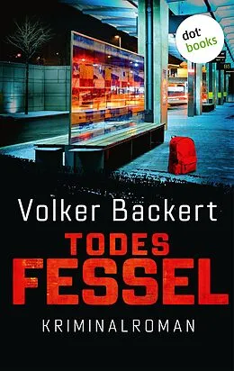 E-Book (epub) Todesfessel von Volker Backert