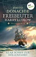 E-Book (epub) Klar Schiff zur Höllenfahrt von David Donachie