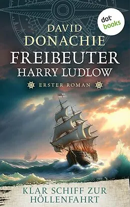 E-Book (epub) Klar Schiff zur Höllenfahrt von David Donachie