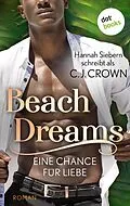 E-Book (epub) Beach Dreams - Eine Chance für Liebe von C. J. schreibt als Crown