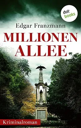 E-Book (epub) Millionenallee von Edgar Franzmann