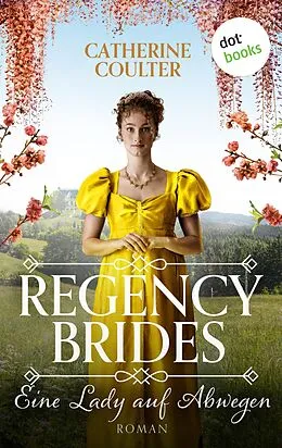 E-Book (epub) Regency Brides - Eine Lady auf Abwegen von Catherine Coulter