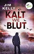 E-Book (epub) Kalt wie Blut von Jim Kelly