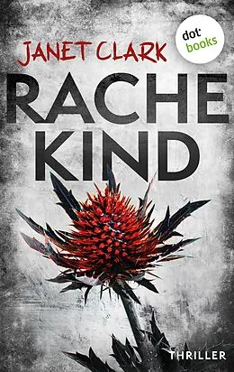 E-Book (epub) Rachekind von Janet Clark
