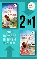 E-Book (epub) Der Zauber einer Inselnacht & Das Grand Hotel an der Ostsee von Christine Lehmann