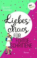 E-Book (epub) Liebeschaos für Fortgeschrittene von Gemma Townley