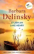 E-Book (epub) Sturm am Lake Henry von Barbara Delinsky