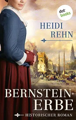 E-Book (epub) Bernsteinerbe von Heidi Rehn
