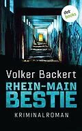 E-Book (epub) Rhein-Main-Bestie von Volker Backert