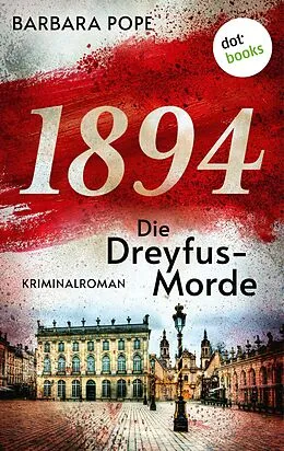 E-Book (epub) 1894 - Die Dreyfus-Morde von Barbara Pope