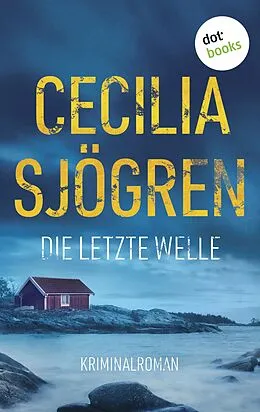 E-Book (epub) Die letzte Welle von Cecilia Sjögren