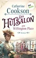 E-Book (epub) Der Hutsalon am Willington Place von Catherine Cookson