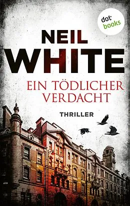 E-Book (epub) Ein tödlicher Verdacht von Neil White