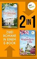 E-Book (epub) Wo die Träume wohnen & Die Magnolienvilla von Ann Roth